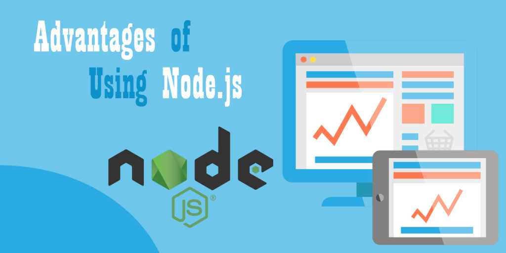 advantages of using Node js
